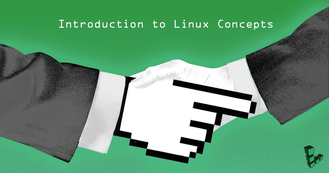Introduction to Linux Concepts Introduction to Linux Concepts